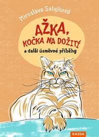 Ažka, kočka na dožití - Miroslava Salajková 1