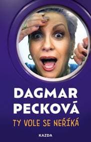 Ty vole se neříká - Dagmar Pecková 1
