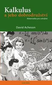 Kalkulus a jeho dobrodružství - David Acheson 1