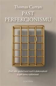 Past perfekcionismu - Thomas Curran 1