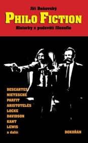 Philo Fiction: Historky z podsvětí filozofie - Jiří Beňovský 1