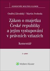 Zákon o majetku České republiky a jejím vystupování v právních vztazích Komentář - Ondřej Závodský, Martin Svoboda