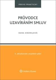 Průvodce uzavíráním smluv - Dana Ondrejová