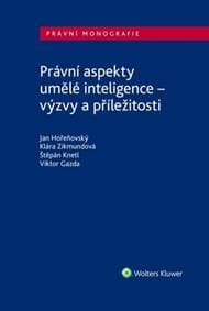 Právní aspekty umělé inteligence - Viktor Gazda, Štěpán Knetl, Klára Zikmundová 1