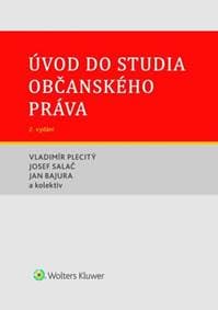 Úvod do studia občanského práva - Vladimír Plecitý, Josef Salač, Jan Bajura 1