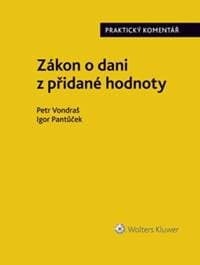 Zákon o dani z přidané hodnoty Praktický komentář - Petr Vondraš, Igor Pantůček 1