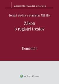 Zákon o registri trestov - Tomáš Strémy, Stanislav Mihálik 1