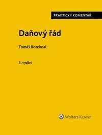Daňový řád Praktický komentář - Tomáš Rozehnal 1