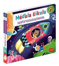 Méďula Šikula astronautem - Obrázky s pohyblivými prvky - Davies Benji