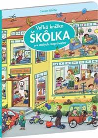 Veľká knižka ŠKÔLKA pre malých rozprávačov-nové vydanie - autor neuvedený 1