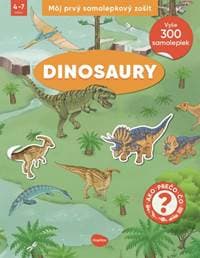 Môj prvý samolepkový zošit – DINOSAURY - autor neuvedený