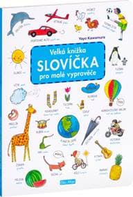 Velká knížka Slovíčka pro malé vypravěče - Yayo Kawamura