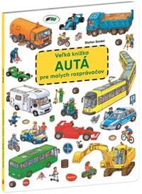 Veľká knižka AUTÁ pre malých rozprávačov - nové vydanie - Seidel Stefan 1
