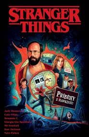 Stranger Things - Příběhy z Hawkinsu - Houser Jody
