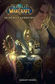 World of Warcraft Válečníci Azerothu - autor neuvedený 1