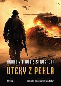 Útěky z pekla - Strugackij Arkadij & Boris