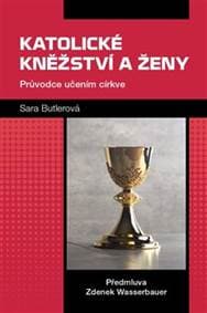 Katolické kněžství a ženy - Sara Butlerová 1