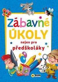 Zábavné úkoly nejen pro předškoláky - autor neuvedený 1