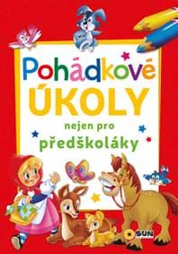 Pohádkové úkoly nejen pro předškoláky - autor neuvedený