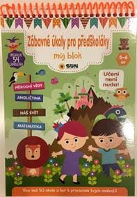 Zábavné úkoly pro předškoláky 5-6 let - Můj blok plný úkolů a samolepek - autor neuvedený 1