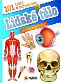 Lidské tělo 101 faktů a zajímavostí - autor neuvedený