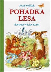 Pohádka lesa - Josef Kožíšek 1
