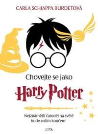Chovejte se jako Harry Potter - Schiappa Burdetová Carla