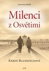 Milenci z Osvětimi - Keren Blankfeldová 1