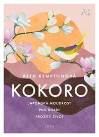 Kokoro - Japonská modrost pro dobře prožitý život - Kempton Beth