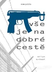 Vše je na dobré cestě - Milan Krčmář 1
