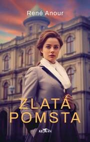 Zlatá pomsta - René Anour 1