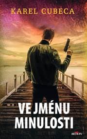 Ve jménu minulosti - Karel Cubeca 1