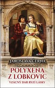 Polyxena z Lobkovic - Jaroslava Černá 1
