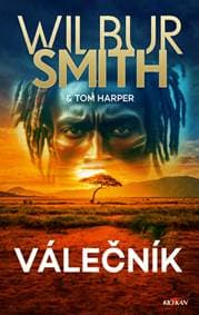 Válečník - Wilbur Smith, Tom Harper
