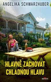 Hlavně zachovat chladnou hlavu - Angelika Schwarzhuber 1