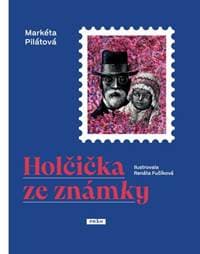 Holčička ze známky - Markéta Pilátová 1