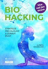 Biohacking - Alžběta Shejbalová 1