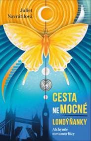 Cesta (ne)mocné Londýňanky - Juliet Navrátilová