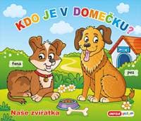 Kdo je v domečku? Naše zvířátka - autor neuvedený