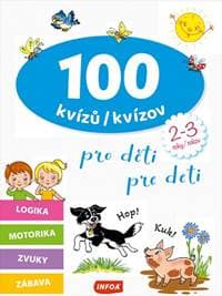 100 kvízov pre deti (2-3 rokov) - autor neuvedený 1
