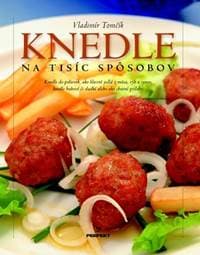 Knedle na tisíc spôsobov - Vladimír Tomčík