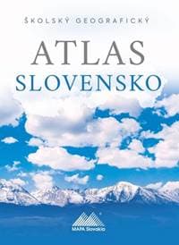 Školský geografický atlas Slovensko - Ladislav Tolmáči, Anton Magula 1