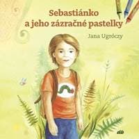 Sebastiánko a jeho zázračné pastelky - Jana Ugróczy 1
