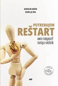 Potrebujem reštart - Anselm Grün, Hsin-Ju Wu