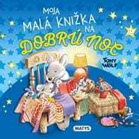 Moja malá knižka na dobrú noc - Wolf Tony