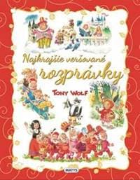 Najkrajšie veršované rozprávky - Wolf Tony