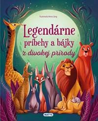 Legendárne príbehy a bájky z divokej prírody - autor neuvedený 1