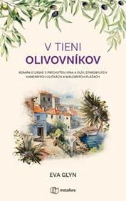 V tieni olivovníkov - Eva Glyn 1