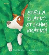Stella, zlatko, stíchni krátko! - Lucander Asa, Forsström Ted 1
