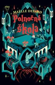 Polnočná škola - Desard Maëlle